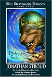 Ptolemy's Gate (The Bartimaeus Trilogy, Book 3)
