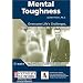 Mental Toughness: Overcome Life's Challenges, Face Setbacks, Harness the "Can Do" Attitude