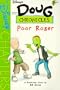 Poor Roger (Disney's Doug Chronicles, No. 7)