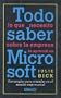 Todo lo que necesito saber sobre la empresa lo aprend� en Microsoft (Spanish Edition)
