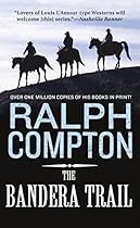 The Bandera Trail (The Trail Drive)