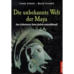 Die unbekannte Welt der Maya