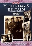 Yesterdays Britain - 50s