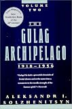The Gulag Archipelago, 1918-1956: An Experiment in Literary Investigation (Volume Two)