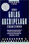 The Gulag Archipelago, 1918-1956: An Experiment in Literary Investigation (Volume Two)