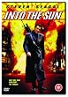 Into the Sun [DVD] [2005]