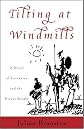 Tilting at Windmills: A Novel of Cervantes and the Errant Knight
