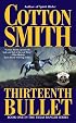 The Thirteenth Bullet (Texas Ranger Series)