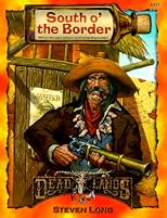 South o' the Border (Deadlands: The Weird West (Paperback))