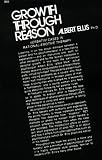 Growth Through Reason: Verbatim Cases in Rational-Emotive Therapy