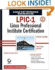 LPIC-1: Linux Professional Institute Certification Study Guide (Level 1 Exams 101 and 102)