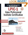 LPIC-1: Linux Professional Institute Certification Study Guide (Level 1 Exams 101 and 102)