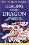Dealing With the Dragon: A Year in the New Hong Kong