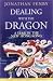 Book Dealing With the Dragon: A Year in the New Hong Kong