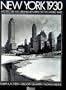 New York 1930: Architecture and Urbanism Between the Two World Wars
