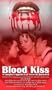 Blood Kiss [VHS]