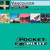 Pocket Pilot Vancouver: Maps and Top Sights and Day Trips and Quarters and Facts