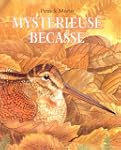 Myst�rieuse b�casse
