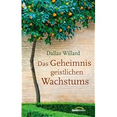 Das Geheimnis geistlichen Wachstums