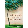 Das Geheimnis geistlichen Wachstums