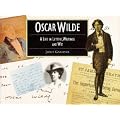 Oscar Wilde: A Life in Letters, Writing and Wit (Illustrated Letters)