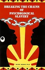 Breaking the Chains of Psychological Slavery