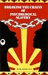 Breaking the Chains of Psychological Slavery
