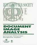 Document Image Analysis: An Executive Briefing (Ieee Computer Society Executive Briefing)
