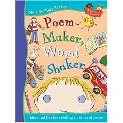 Poem-maker, Word-shaker: Years 5/6 (Adventures in Literacy - Start Poetry)
