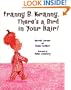 Franny B. Kranny, There's a Bird in Your Hair!
