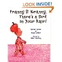 Franny B. Kranny, There's a Bird in Your Hair!