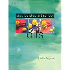 Oils: Step-by-Step Art School