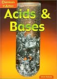 Acids and Bases (Chemicals in Action)