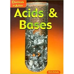 Acids and Bases (Chemicals in Action)