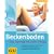 Beckenboden. Das Training f�r mehr Energie mit CD. Lust zum �ben