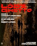 Lodz Ghetto: Inside a Community Under Siege