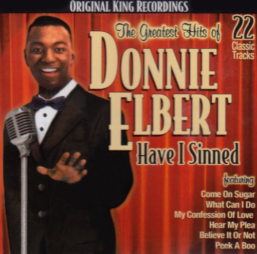 Donnie Elbert - Greatest Hits Of Donnie Elbert: Have I Sinned - Zortam Music