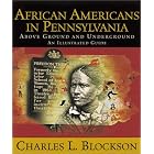 Click here to buy African Americans in Pennsylvania: Above Ground and Underground : An Illustrated Guide by  Charles L. Blockson.