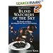 Blind Watchers Of The Sky: The People And Ideas That Shaped Our View Of The Universe (Helix Books)
