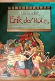 Erik der Rote oder Die Suche nach dem Gl&uuml;ck - Tilman R&ouml;hrig