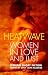 Heatwave: Women in Love and Lust