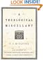 A Theological Miscellany: 160 Pages of Odd, Merry, Essentially Inessential Facts, Figures, and Tidbits about Christianity