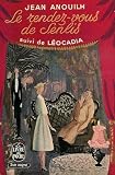 Le rendez-vous de senlis suivi de leocadia