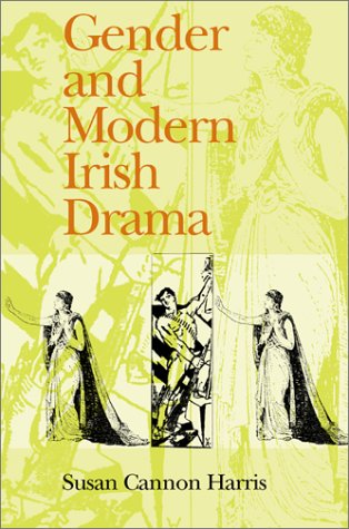 Gender and Modern Irish Drama (Drama & Performance Studies)