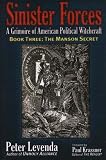 Sinister Forces-The Manson Secret: A Grimoire of American Political Witchcraft (The Manson Secret)