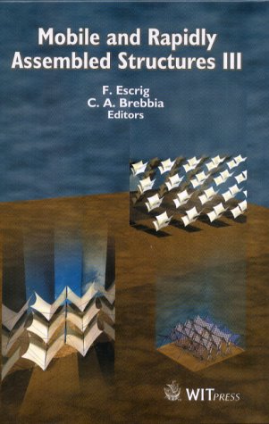 Mobile and Rapidly Assembled Structures III (Advances in Architecture)