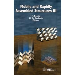 Mobile and Rapidly Assembled Structures III - Advances in Architecture Vol 11