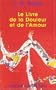 Le livre de la douleur et de l'amour