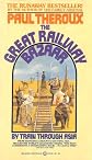 THE GREAT RAILWAY BAZAAR - BALLANTINE #25191