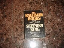The Bachman Books: Four Early Novels By Stephen King
